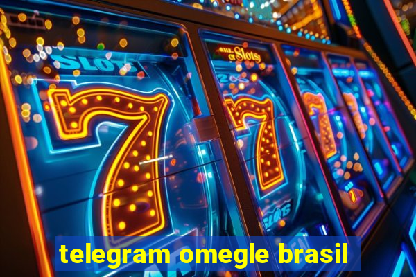 telegram omegle brasil